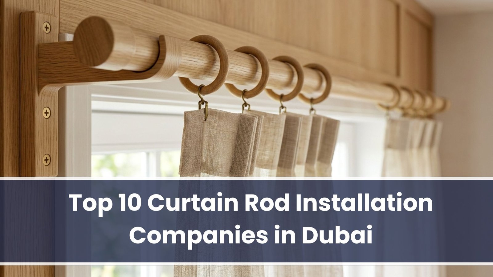 top 10 curtain rod installation companies in dubai